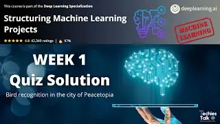 Coursera : Structuring Machine Learning Projects WEEK 1 Quiz Answers  | by deeplearning.ai