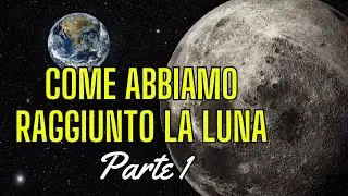 Metodi ingegneristici per raggiungere la luna - Pt.1