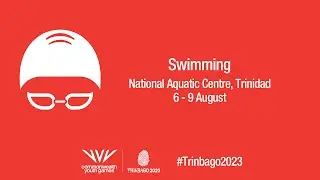 Trinbago2023: Aquatics - Swimming 6 August Session 2
