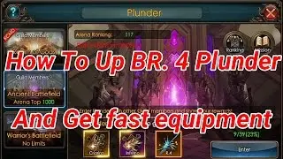 HOW TO UP BR. #4 PLUNDER. GET Fast Equipment. Legacy of discord