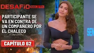 Participante se va en contra de un compañero por el chaleco - Capítulo 62 | Desafío del Siglo