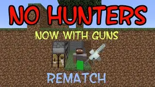 Minecraft Speedrunner VS 0 Hunters REMATCH (GUNS!!!)