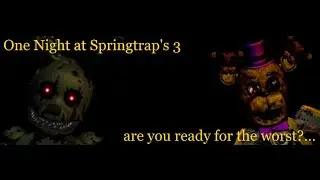 One Игра at Springtraps 3. Игра пройдена+Extra Menu.