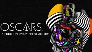 OSCARS 2022 PREDICTION LIST : 