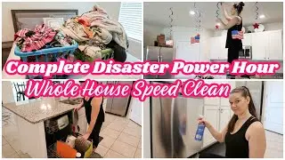 COMPLETE DISASTER WHOLE HOUSE POWER HOUR CLEAN WITH ME | SPEED CLEANING MOTIVATION