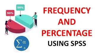 Frequency and Percentage using SPSS