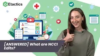 [ANSWERED] What are NCCI Edits?