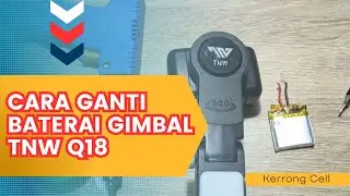 GIMBAL TNW RUSAK INI CARA GANTI BATERAI TNWQ18