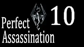 Skyrim: Perfect Assassination 10