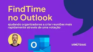 MINUTEAMS - FindTime no Outlook