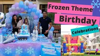 Birthday Vlog, Part 2 I Frozen Theme Birthday I Family celebrations I Fun time I Let's enjoy