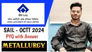 SAIL - OCTT Metallurgy Branch PYQ | Sail Vacancy 2024 | metallurgy Branch PYQ