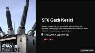 SF6 GAZLI KESİCİLER (SF6 Gas Circuit Breaker)