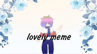 lovely // animation meme// flipaClip//меме//2021