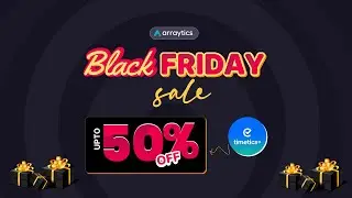 Arraytics Black Friday Deals You Won't Want to Miss in 2024!
