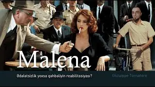 Malena. Ədalətsizlik yoxsa fahişəliyin reabilitasiyası?
