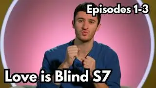Love is Blind S7: Leo, we get it. You have Money (Eps 1-3 Recap)