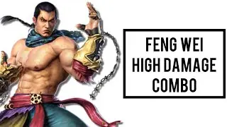 Tekken 7 | Feng Wei high damage combo