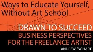 Ways to Educate Yourself, Without Art School