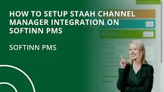 How to Setup STAAH Channel Manager Integration on Softinn PMS (Hotel PMS)