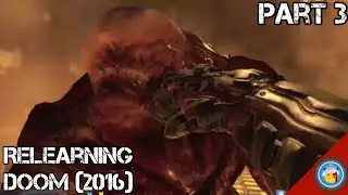 ROID BOIS! | Relearning DOOM (2016), Pt. 3