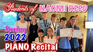 Spring 2022 Piano Recital | Students of Naomi Reed #AllSeasonsUSA #U1Min #CuocSongMienTrungNuocMy