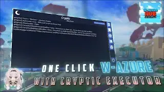 Try To Use W-Azure Premium One Click With Cryptic Executor | HieuZ
