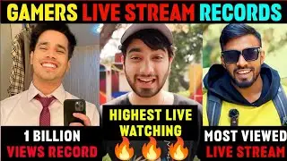 INDIAN GAMERS HIGHEST WATCHING WORLD RECORDS ! Ft #Yessmartypie #anshubisht #ajjubhai #technogamerz