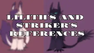 New Lilith's reference(again yeah) and Striker's reference