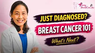 Understanding Breast Cancer 101: Just Diagnosed With Breast Cancer? What Happens Next?