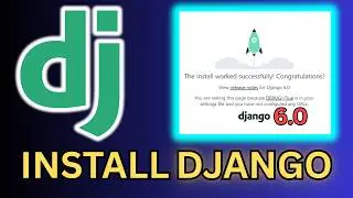 Install Django 6.0 on Windows (2026) | Download and Setup Django 