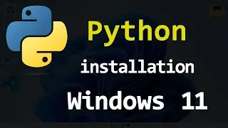 How to Install Latest Version of Python on Windows 11 Laptop Computer