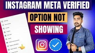 Instagram Meta Verified Option Not Showing | Instagram Blue Tick Kaise Lagaye | Insta Meta Verified