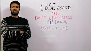 #4.STRAIGHT LINE || CBSE 11TH 2020-21 || FREE DAILY LIVE || RAJEEV SIR || MATHS AASAAN HAI