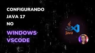 Setting up a Java 17 environment with VSCode