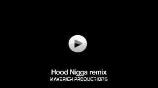 Hood nigga remix