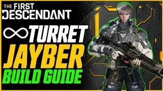 Infinite Turret Jayber! Post Buff Jayber Build Guide! // The First Descendant