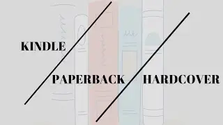 EXPLAINED: Kindle, Paperback and Hardcover.