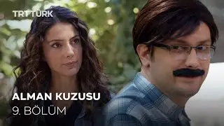 Alman Kuzusu 9. Bölüm