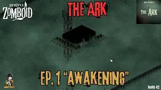 Project Zomboid The Ark | Ep. 1 