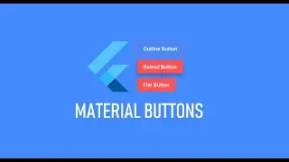 2.6 Tự học Flutter UI: Button Widgets (TextButton, ElevatedButton, OutlinedButton)
