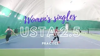 USTA 2.5 women's singles tennis practice [2/2]