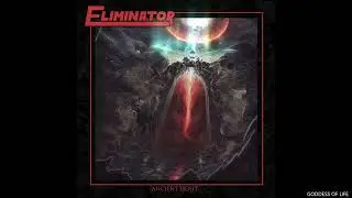 Eliminator - 'Goddess Of Life' (Official Audio)