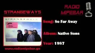 Strangeways - So Far Away