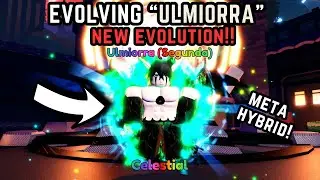 EVOLVING THE NEW ULMIORRA (SEGUNDA) - META UNIT? | ANIME LAST STAND