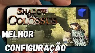 SHADOW OF THE COLOSSUS PLAYSTATION 2 MELHOR CONFIGURAÇÃO PARA CELULAR FRACO (AETHER SX2)