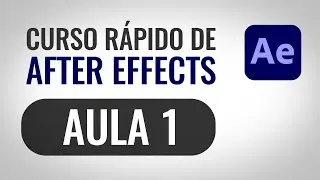 Curso gratuito de After Effects - AULA 1
