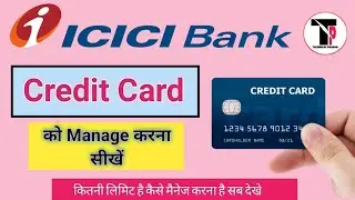 ICICI Bank credit card Kaise manage Karen | manage icici bank credit card | ICICI Bank Credit Card