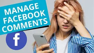 How to Manage Facebook Ads Comments: Ban, Block, Hide or Delete!? (Tutorial)
