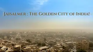 Rajasthan Series | Episode 5 : Jaisalmer | Golden Fort, Patwa Haveli, Gadisar Lake #travelguide2024